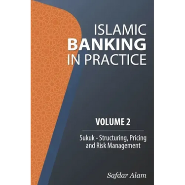 Islamic Banking in Practice, Volume 2: Sukuk