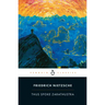 Thus Spoke Zarathustra: A Book for Everyone and No One