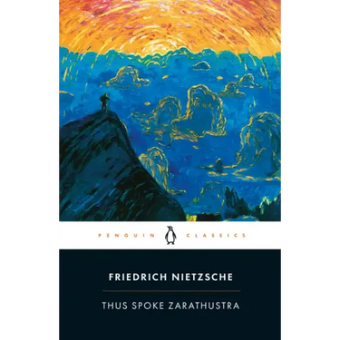 Thus Spoke Zarathustra: A Book for Everyone and No One