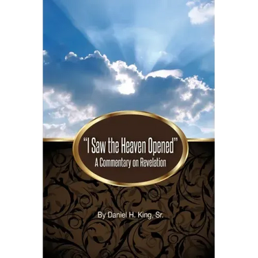 "I Saw the Heaven Opened": A Commentary on Revelation
