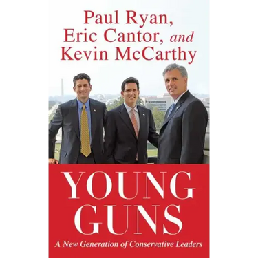 Young Guns: A New Generation of Conservative Leaders