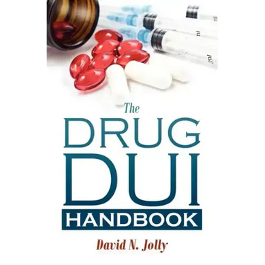 The Drug DUI Handbook