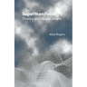 Supermanifolds: Theory and Applications