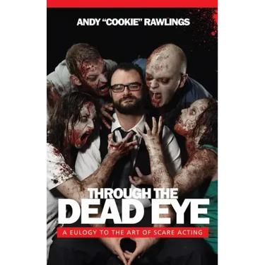 Through The Dead Eye: A Eulogy To The Art Of Scare Acting