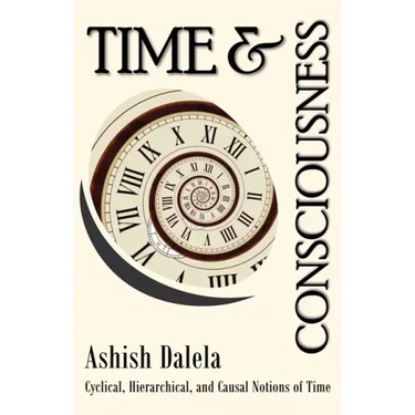 Time and Consciousness: Cyclical, Hierarchical, and Causal Notions of Time