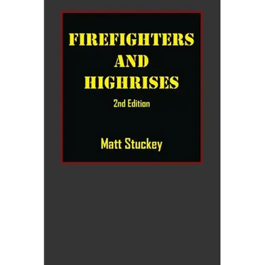 Firefighters and Highrises: 2nd Edition