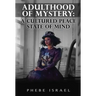Adulthood of Mystery: A Cultured Peace State of Mind