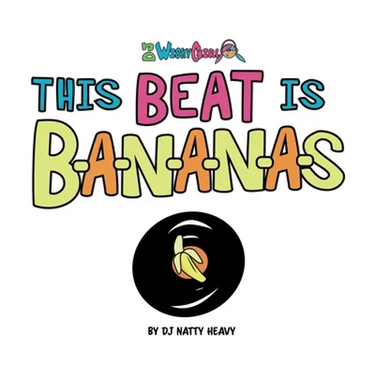 This Beat is B-A-N-A-N-A-S: A Musical Kids Spelling Book