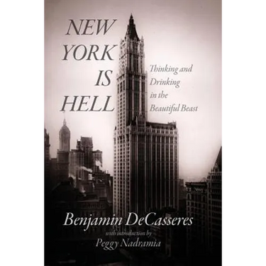 New York is Hell: Thinking and Drinking in the Beautiful Beast