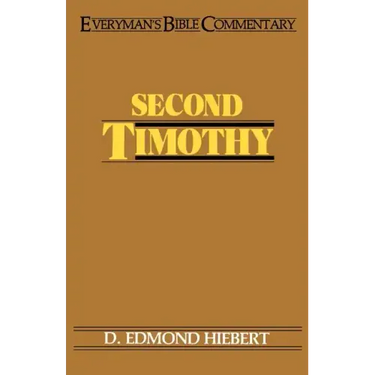 Second Timothy- Everyman's Bible Commentary
