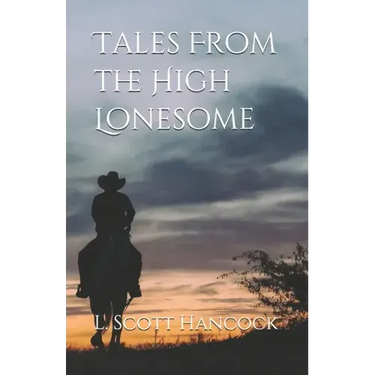Tales From the High Lonesome