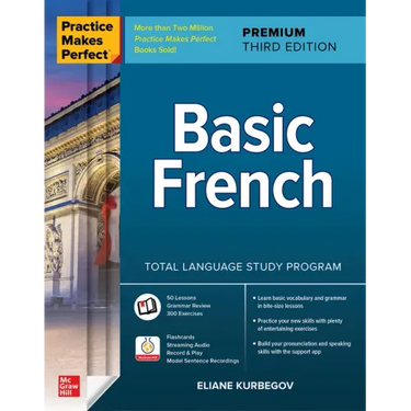 Practice Makes Perfect: Basic French, Premium Third Edition