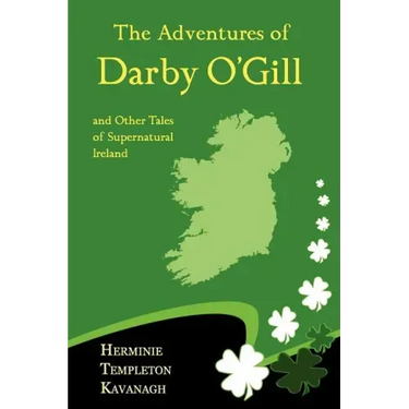 The Adventures of Darby O'Gill and Other Tales of Supernatural Ireland