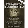 Pentateuch Illuminated: A Five Part Series Introducing A New American Scripture-How and Why the Real Illuminati(TM) Created The Book of Mormon