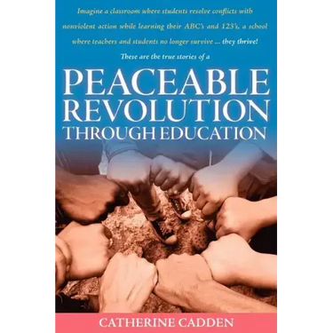 Peaceable Revolution Through Education