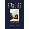 I Well Remember: The Memoirs of Armando Vasquez of Casa Piedra