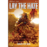 Lay The Hate