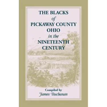 The Blacks of Pickaway County, Ohio in the Nineteenth Century