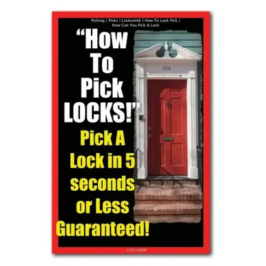 Picking - Picks - Locksmith - How To Lock Pick - How Can You Pick A Lock - How To Pick LOCKS! Pick A Lock in 5 seconds or Less Guaranteed!