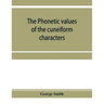The phonetic values of the cuneiform characters