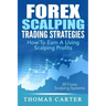 Forex Scalping Trading Strategies: How To Earn A Living Scalping Profits