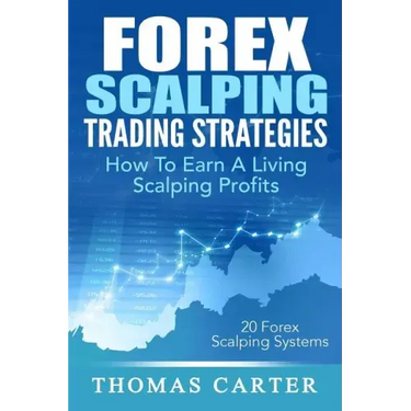 Forex Scalping Trading Strategies: How To Earn A Living Scalping Profits