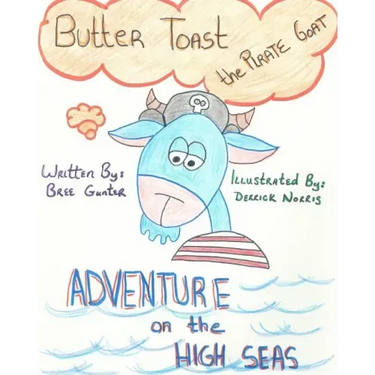 Buttertoast the Pirate Goat: Adventure on the High Seas