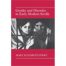Gender and Disorder in Early Modern Seville