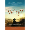 Why? Leader Guide: Making Sense of God's Will