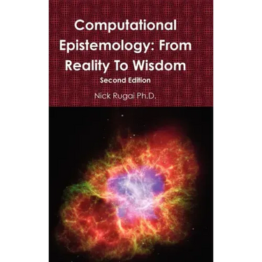 Computational Epistemology: From Reality To Wisdom