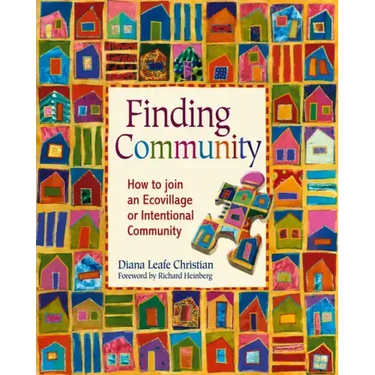 Finding Community: How to Join an Ecovillage or Intentional Community