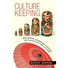 Culture Keeping: White Mothers, International Adoption, and the Negotiation of Family Difference