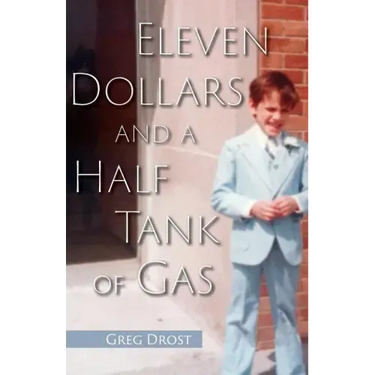 Eleven Dollars and a Half Tank of Gas