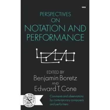 Perspectives on Notation and Performance