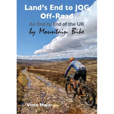 Land's End to JOG Off-Road: An End to End of the UK by Mountain Bike