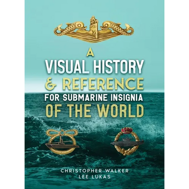 A Visual History & Reference for Submarine Insignia of the World
