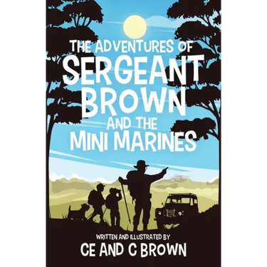 The Adventures of Sergeant Brown and the Mini Marines