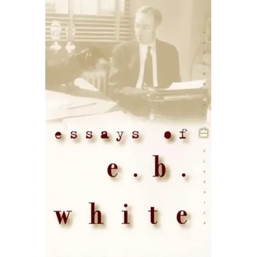 Essays of E. B. White