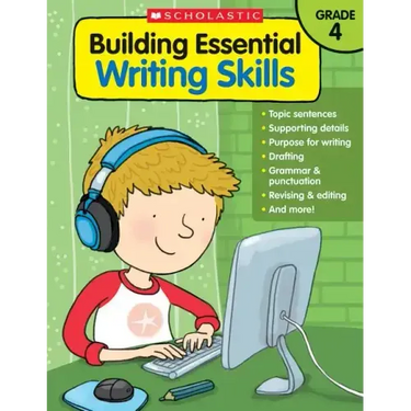 Building Essential Writing Skills: Grade 4