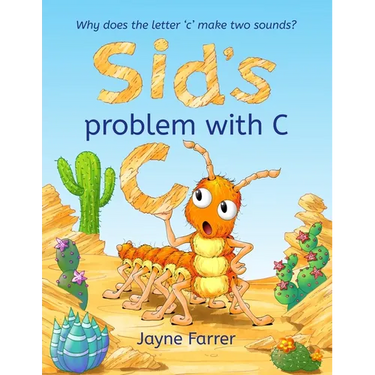 Sid's problem with 'C': Why does the letter 'c' have two sounds?