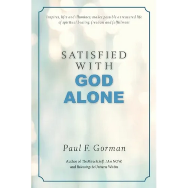 Satisfied With God Alone