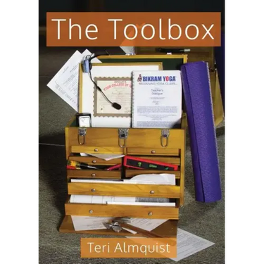 The Toolbox: Tools for Teaching Bikram Yoga