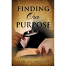 Finding Our Purpose