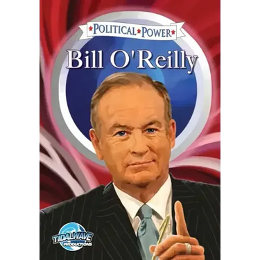 Political Power: Bill O'Reilly