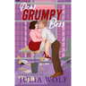 Dear Grumpy Boss: A Brother's Best Friend Office Romance