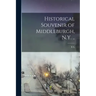 Historical Souvenir of Middleburgh, N.Y. ..