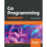 Go Programming Cookbook - Second Edition