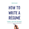How to Write a Résumé: Finding a Job in Any Job Market