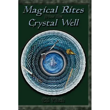 Magical Rites from the Crystal Well