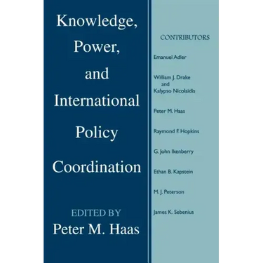 Knowledge, Power and International Policy Coordination